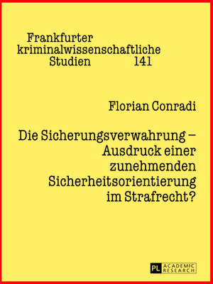 cover image of Die Sicherungsverwahrung  Ausdruck einer zunehmenden Sicherheitsorientierung im Strafrecht?